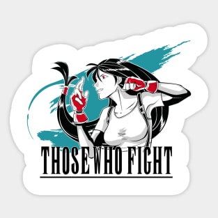 Those Who Fight Sticker